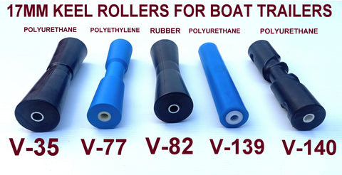 17MM BORE KEEL ROLLERS FOR BOAT TRAILER --260MMMM TO 300MM POLYURETHANE/RUBBER/POLYETHYLENE ROLLERS