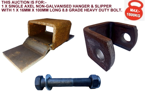 LEAF SPRING SINGLE AXLE NON-GALVANISED HANGER & SLIPPER FOR TRAILERS